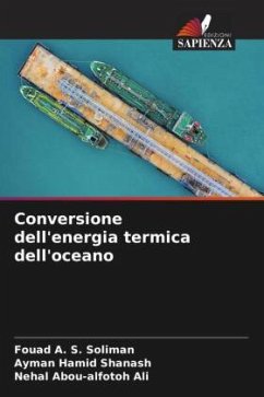 Conversione dell'energia termica dell'oceano - Soliman, Fouad A. S.;Shanash, Ayman Hamid;Ali, Nehal Abou-alfotoh