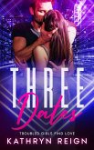 Three Dates (Troubled Girls Find Love) (eBook, ePUB)