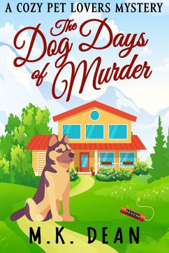 The Dog Days of Murder (The Ginny Reese Mysteries, #2) (eBook, ePUB) - Dean, M. K.