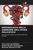 IMMUNOLOGIA DELLA SINDROME DELL'OVAIO POLICISTICO