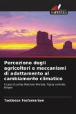 Percezione degli agricoltori e meccanismi di adattamento al cambiamento climatico
