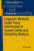Linguistic Methods Under Fuzzy Information in System Safety and Reliability Analysis (eBook, PDF)