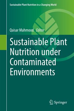 Sustainable Plant Nutrition under Contaminated Environments (eBook, PDF)