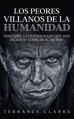 Los Peores Villanos de la Humanidad - Clarke, Terrance