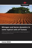 Nitrogen and boron dynamics in some typical soils of Tunisia