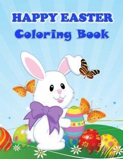 Happy Easter Coloring Book: Fun Activity Book for Toddlers&Preschool Children with Easter Images - E, Weber