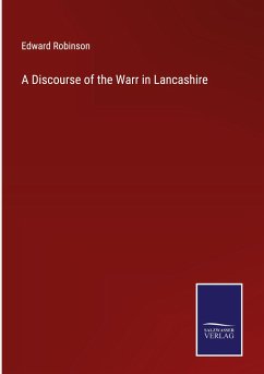 A Discourse of the Warr in Lancashire - Robinson, Edward