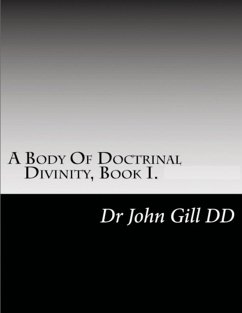 A Body Of Doctrianal Divinity Book 1 - Gill, John