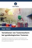 Variationen von Tumormarkern bei gynäkologischen Tumoren