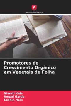 Promotores de Crescimento Orgânico em Vegetais de Folha - Kale, Nivrati;Garde, Angad;Naik, Sachin