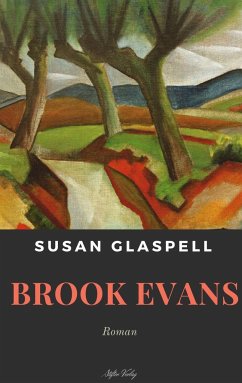 Brook Evans - Glaspell, Susan