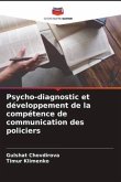 Psycho-diagnostic et développement de la compétence de communication des policiers