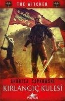 Kirlangic Kulesi - The Witcher Serisi 6 - Sapkowski, Andrzej