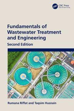 Fundamentals of Wastewater Treatment and Engineering (eBook, ePUB) - Riffat, Rumana; Husnain, Taqsim