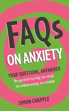 FAQs on Anxiety (eBook, ePUB) - Chapple, Simon