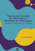 Tópicos de inovação em bibliotecas e sistemas de informação (eBook, ePUB)