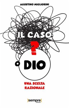 Il caso o Dio? (eBook, ePUB) - Migliorini, Agostino