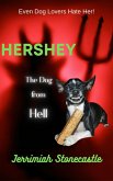 Hershey The Dog from Hell (eBook, ePUB)