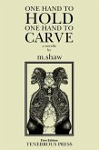One Hand to Hold, One Hand to Carve (eBook, ePUB)