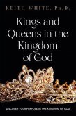 Kings and Queens in the Kingdom of God (eBook, ePUB)