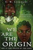 We Are the Origin (eBook, ePUB)