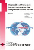 Diagnostik und Therapie des Lungenkarzinoms und des malignen Pleuramesothelioms (eBook, PDF)