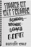 Ticcing My Way Through Life (eBook, ePUB) Ticcing My Way Through Life (eBook, ePUB)