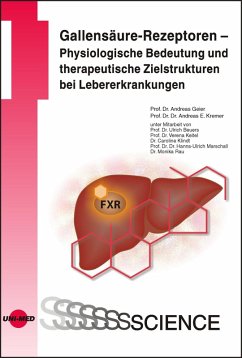 Gallensäure-Rezeptoren - Physiologische Bedeutung und therapeutische Zielstrukturen bei Lebererkrankungen (eBook, PDF) - Geier, Andreas; Kremer, Andreas E.