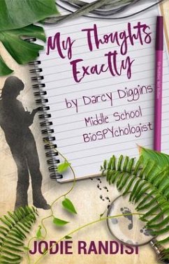 My Thoughts Exactly by Darcy Diggins, BioSPYchologist (eBook, ePUB) - Randisi, Jodie