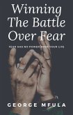 Winning the Battle Over Fear (eBook, ePUB)