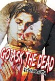 Go Ask The Dead (eBook, ePUB)