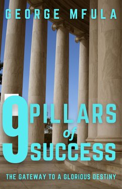 9 Pillars of Success (eBook, ePUB) - Mfula, George