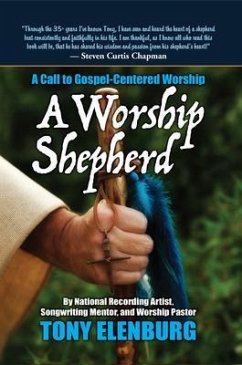 A Worship Shepherd (eBook, ePUB) - Elenburg, Tony