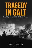 Tragedy on Galt - The May 2, 1956 CP Rail Crash (eBook, ePUB)