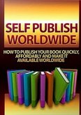 Self Publish Worldwide (eBook, ePUB)