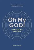 Oh My GOD! Let Me Tell You About Him (eBook, ePUB)
