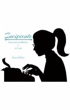 Incipiente (eBook, ePUB) - Diaz, Rosa M