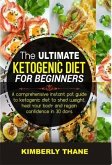 The Ultimate Ketogenic Diet for Beginners (eBook, ePUB)