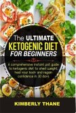 The Ultimate Ketogenic Diet for Beginners (eBook, ePUB) The Ultimate Ketogenic Diet for Beginners (eBook, ePUB)