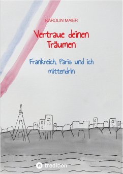 Vertraue deinen Träumen (eBook, ePUB) - Maier, Karolin