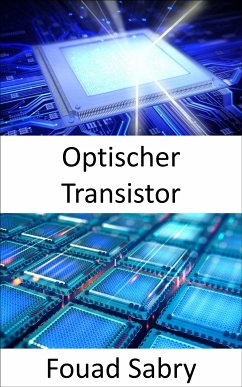 Optischer Transistor (eBook, ePUB) - Sabry, Fouad