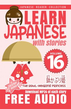 Learn Japanese with Stories #16 (eBook, ePUB) - Boutwell, Clay; Boutwell, Yumi