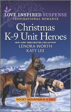 Christmas K-9 Unit Heroes (eBook, ePUB) - Worth, Lenora; Lee, Katy