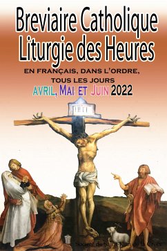 Breviaire Catholique Liturgie des Heures (eBook, ePUB) - de la Croix, Société de Saint-Jean