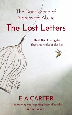 Cover The Lost Letters: The Dark World of Narcissistic Abuse (eBook, ePUB)