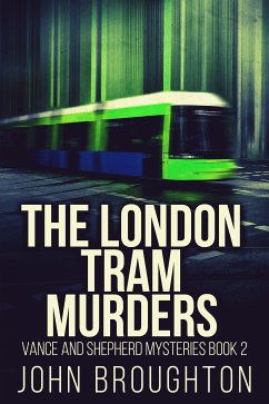 The London Tram Murders (eBook, ePUB) - Broughton, John
