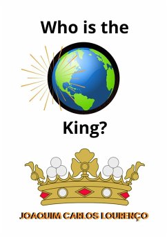 Who is the King? (eBook, ePUB) - Lourenço, Joaquim Carlos