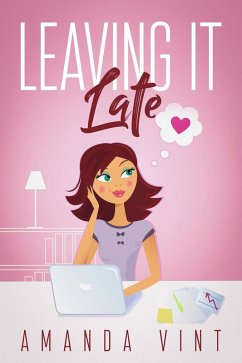 Leaving it Late (eBook, ePUB) - Vint, Amanda