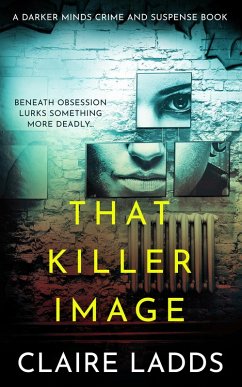 Cover That Killer Image: A Darker Minds Crime and Suspense Book (eBook, ePUB)