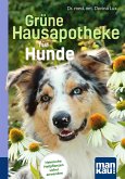 Grüne Hausapotheke für Hunde. Kompakt-Ratgeber (eBook, PDF)